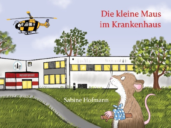 Die kleine Maus im Krankenhaus