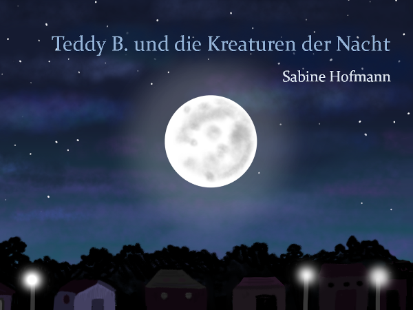 Teddy B. und die Kreaturen der Nacht